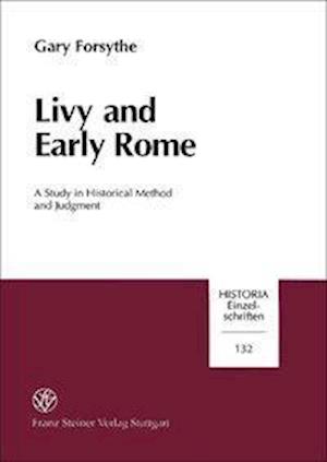 Forsythe, G: Livy and Early Rome