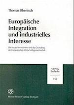 Europäische Integration und industrielles Interesse