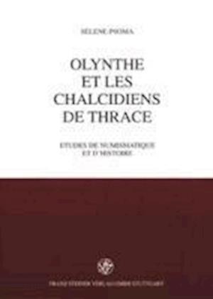 Psoma, S: Olynthe et les Chalcidiens de Thrace