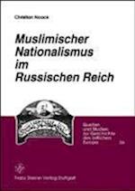 Noack, C: Muslimischer Nationalismus im Russischen Reich
