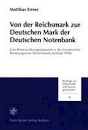 Von der Reichsmark zur Deutschen Mark der Deutschen Notenbank