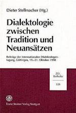Stellmacher, D: Dialektologie zwischen Tradition und Neuansä
