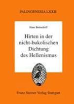 Hirten in Der Nicht-Bukolischen Dichtung Des Hellenismus