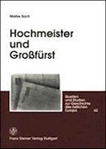 Sach, M: Hochmeister und Großfürst