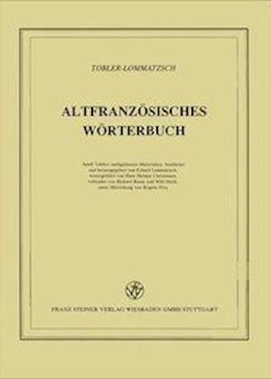 Tobler, A: Altfranzösisches Wörterbuch. Band 12. Lieferung 9