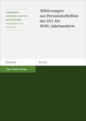 Abkürzungen aus Personalschriften des XVI. bis XVIII. Jahrhunderts