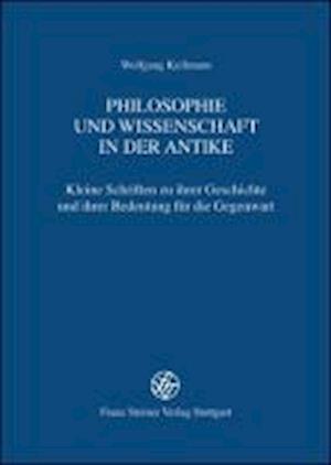 Philosophie und Wissenschaft in der Antike