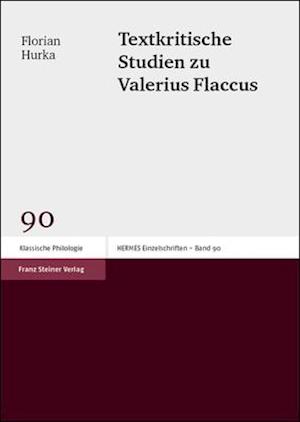 Hurka, F: Textkritische Studien zu Valerius Flaccus