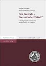 Der Fremde - Freund oder Feind?