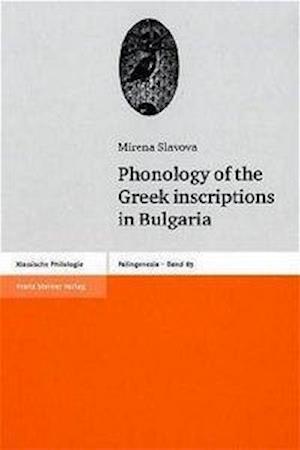 Slavova, M: Phonology of the Greek inscriptions in Bulgaria