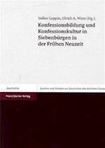 Konfessionsbildung und Konfessionskultur in Siebenbürgen in der Frühen Neuzeit