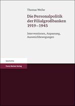 Weihe, T: Personalpolitik der Filialgroßbanken 1919-1945