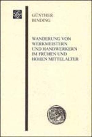 Binding, G: Wanderung von Werkmeistern und Handwerkern im fr