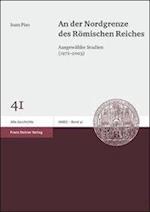 An der Nordgrenze des Römischen Reiches