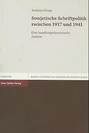 Frings, A: Sowjetische Schriftpolitik zwischen 1917 und 1941