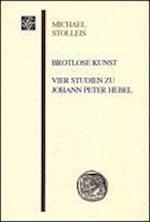 Stolleis, M: Brotlose Kunst  - Vier Studien zu Johann Peter