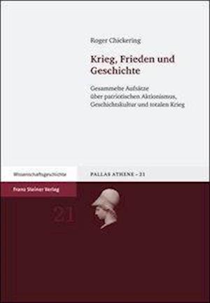 Chickering, R: Krieg, Frieden und Geschichte