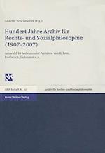 Hundert Jahre Archiv Fur Rechts- Und Sozialphilosophie (1907-2007)