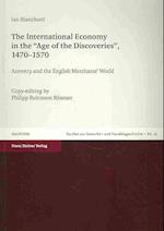 The International Economy in the 'age of the Discoveries', 1470-1570