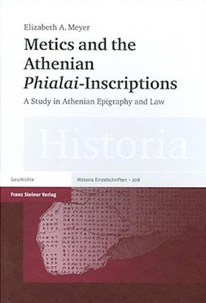 Metics and the Athenian "Phialai"-Inscriptions