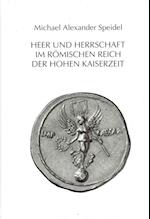 Heer Und Herrschaft Im Romischen Reich Der Hohen Kaiserzeit