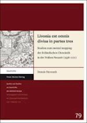 Livonia est omnis divisa in partes tres