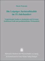 Die Leipziger Juristen­fakultät im 15. Jahrhundert