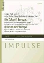 Die Zukunft Europas / Il futuro dell' Europa