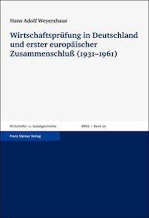 Wirtschaftsprüfung in Deutschland und erster europäischer Zusammenschluß (1931-1961)
