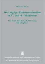 Die Leipziger Professorenfamilien im 17. und 18. Jahrhundert