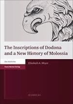 Meyer, E: Inscriptions of Dodona and a New History of Moloss