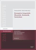 Perzeptive Linguistik: Phonetik, Semantik, Varietäten