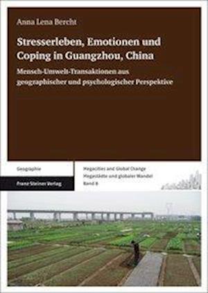 Stresserleben, Emotionen Und Coping in Guangzhou, China