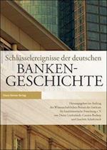 Schlüsselereignisse der deutschen Bankengeschichte
