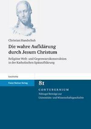 Handschuh, C: Die wahre Aufklärung durch Jesum Christum