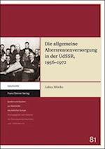 Die allgemeine Altersrentenversorgung in der UdSSR, 1956-1972