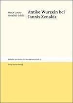 Antike Wurzeln bei Iannis Xenakis