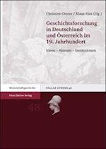 Geschichtsforschung in Deutschland und Österreich im 19. Jahrhundert