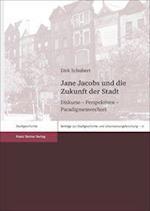 Jane Jacobs und die Zukunft der Stadt