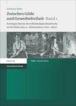 Zwischen Gilde und Gewerbefreiheit. Bd. 1