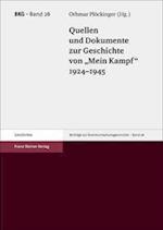 Quellen Und Dokumente Zur Geschichte Von 'mein Kampf' 1924-1945