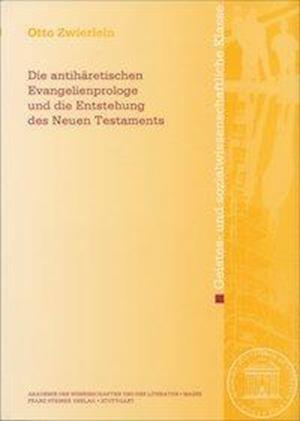 Zwierlein, O: Die antihäretischen Evangelienprologe