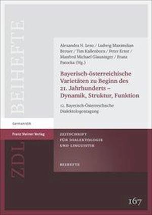 Bayerisch-Osterreichische Varietaten Zu Beginn Des 21. Jahrhunderts - Dynamik, Struktur, Funktion