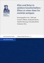 Elite und Krise in antiken Gesellschaften / Élites et crises dans les sociétés antiques