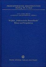 50 Jahre 'prahistorische Bronzefunde'. Bilanz Und Perspektiven