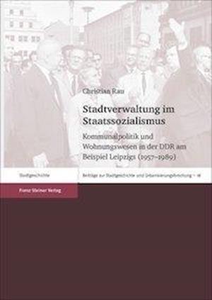 Stadtverwaltung Im Staatssozialismus