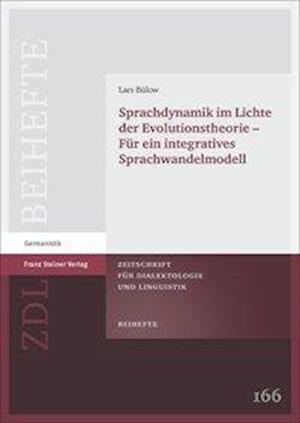 Sprachdynamik Im Lichte Der Evolutionstheorie - Fur Ein Integratives Sprachwandelmodell