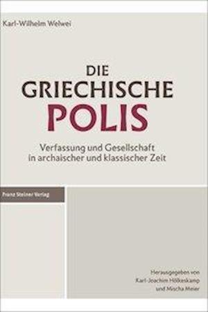 Welwei, K: Die griechische Polis