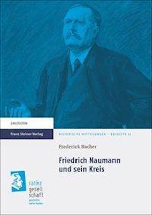 Friedrich Naumann Und Sein Kreis