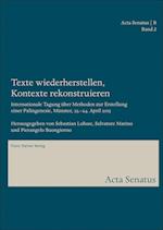 Texte Wiederherstellen, Kontexte Rekonstruieren